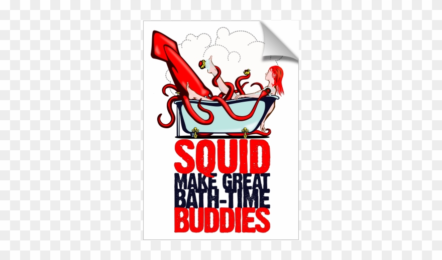 Squid Make Great Bath-time Buddies - Graphic Design Clipart