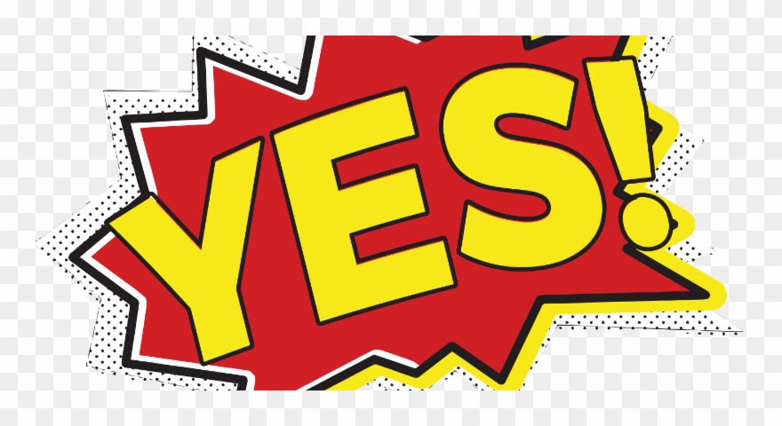 Why Do People Say “yes” - Big Yes Clipart